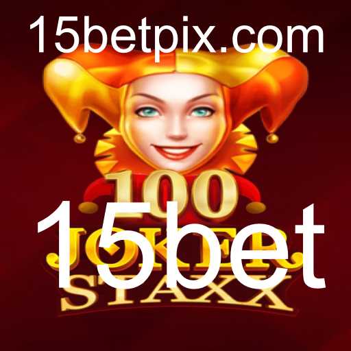 100JokerStaxx: Descubra o Universo Vibrante de 15Bet
