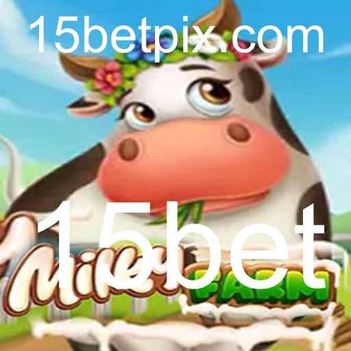 Descubra o Fascinante Mundo de MilkyFarm e as Regras do 15bet